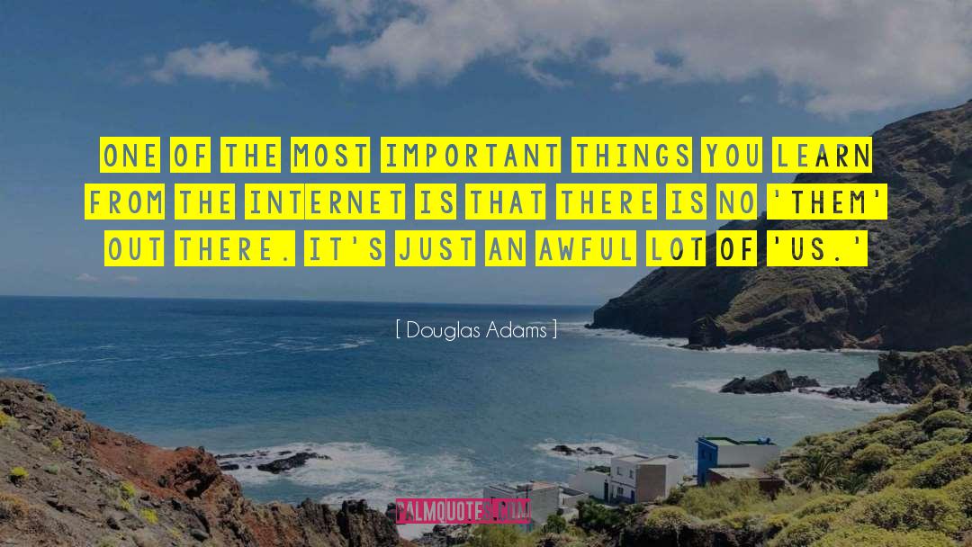 Most Important Things quotes by Douglas Adams