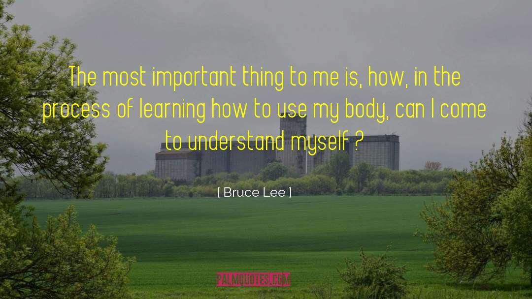 Most Important Things To Know quotes by Bruce Lee