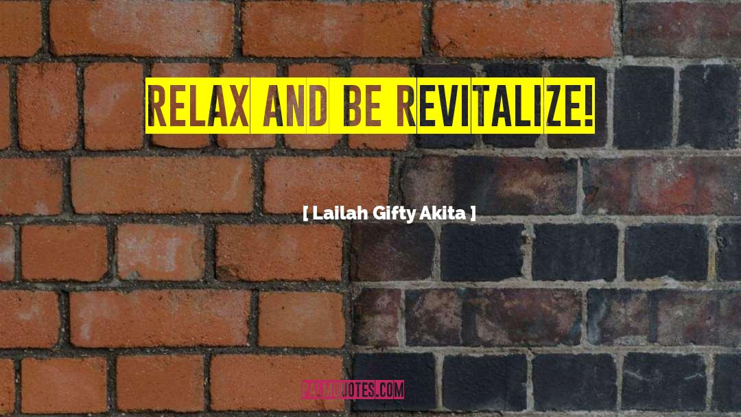 Most Inspiring quotes by Lailah Gifty Akita