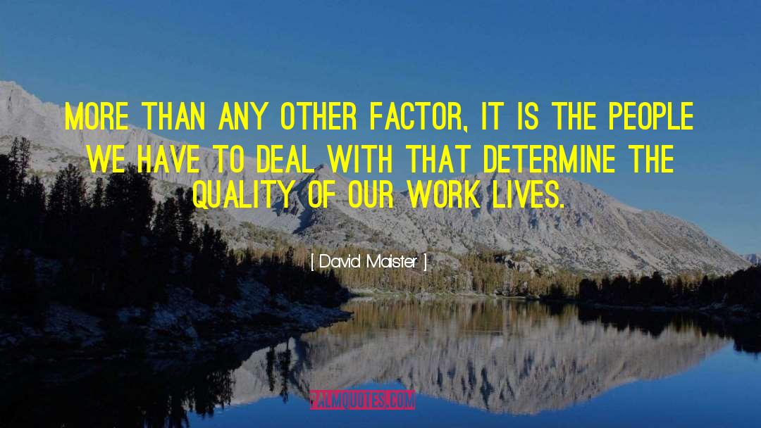 Most Inspiring quotes by David Maister