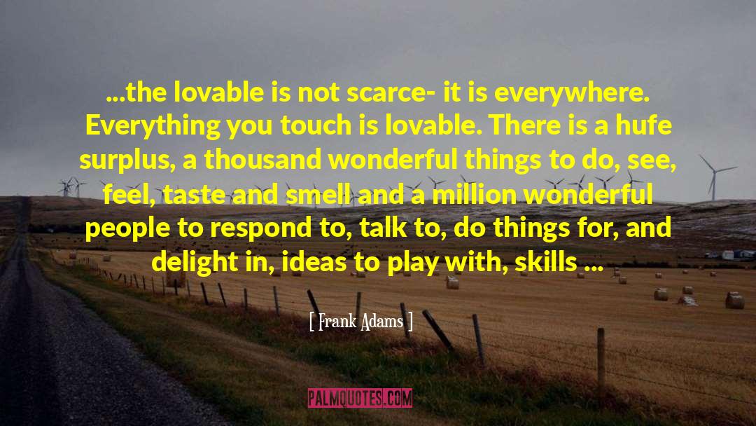 Most Lovable quotes by Frank Adams