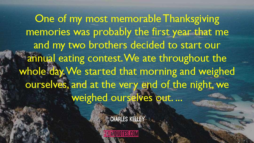 Most Memorable quotes by Charles Kelley