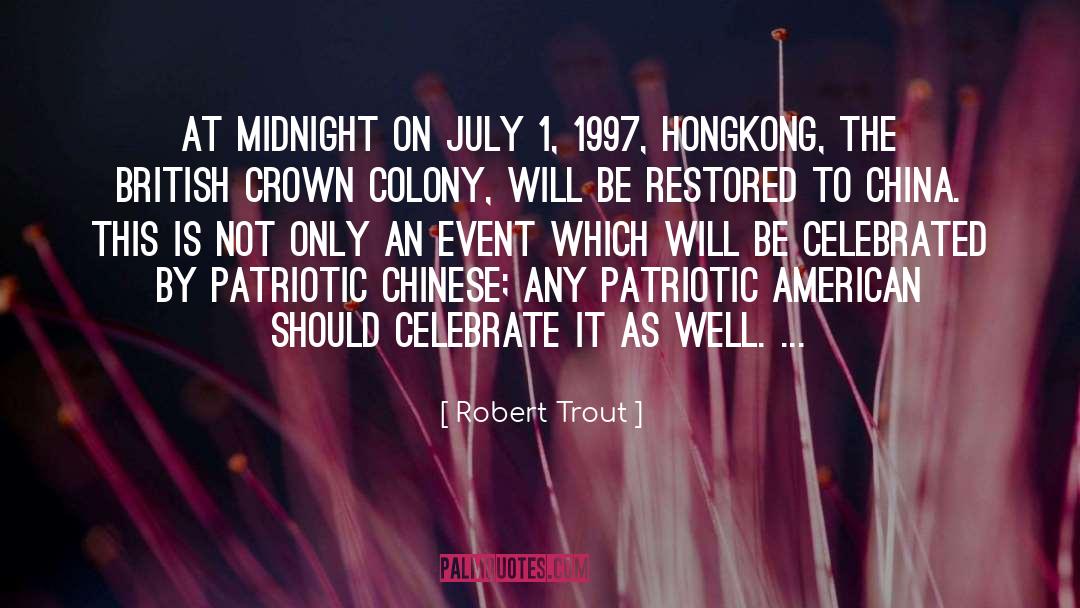 Most Patriotic quotes by Robert Trout