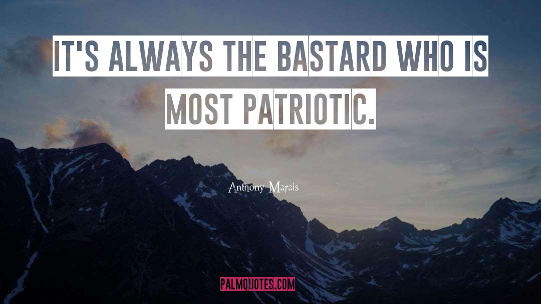 Most Patriotic quotes by Anthony Marais