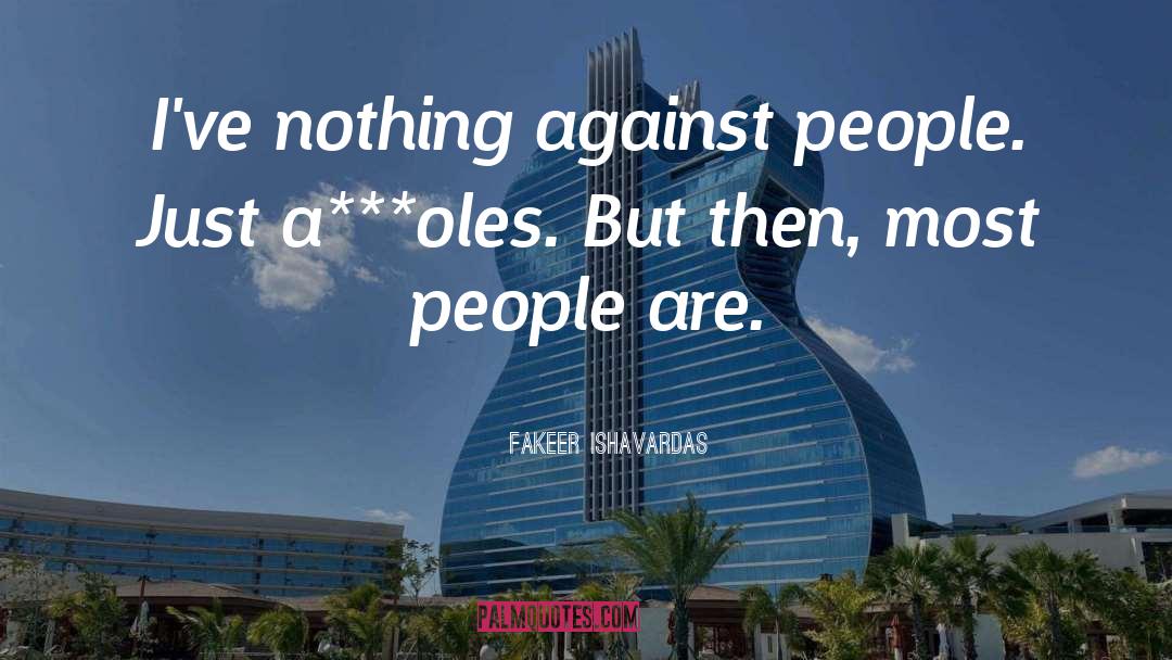 Most People Are Asleep quotes by Fakeer Ishavardas