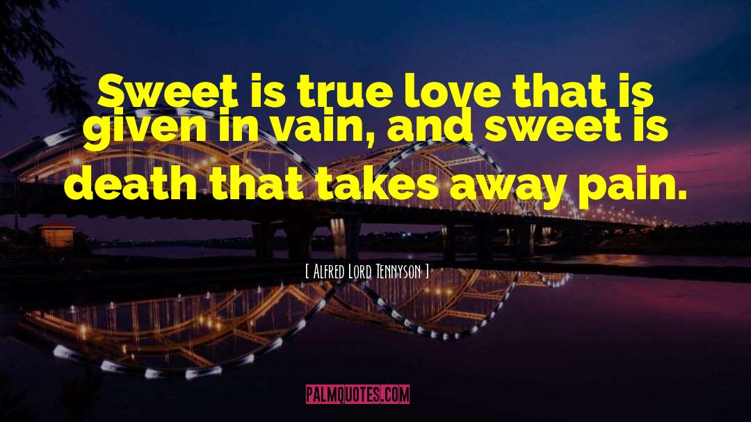 Most Popular Sweet Love quotes by Alfred Lord Tennyson