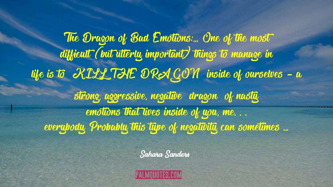 Most Positive Attitude quotes by Sahara Sanders