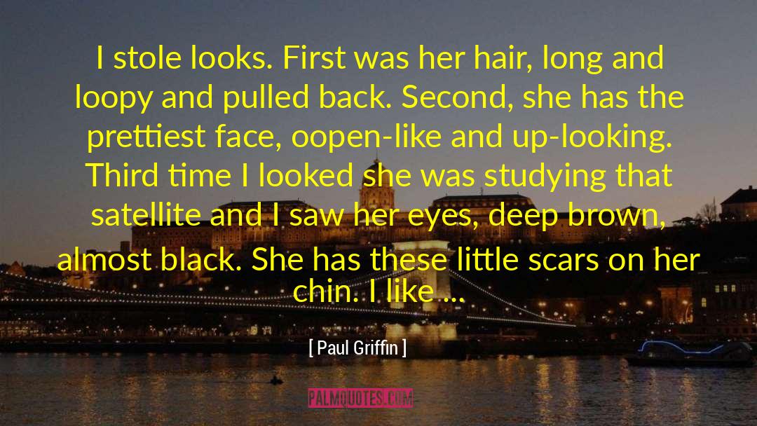 Most Prettiest quotes by Paul Griffin