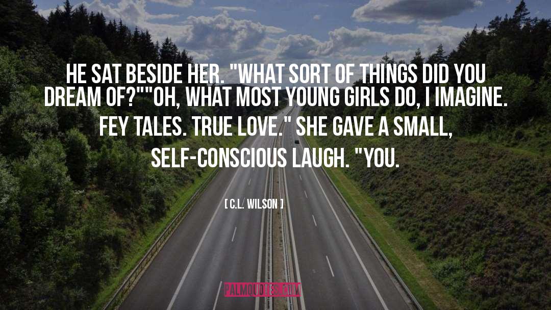 Most Romantic Lines Ever quotes by C.L. Wilson
