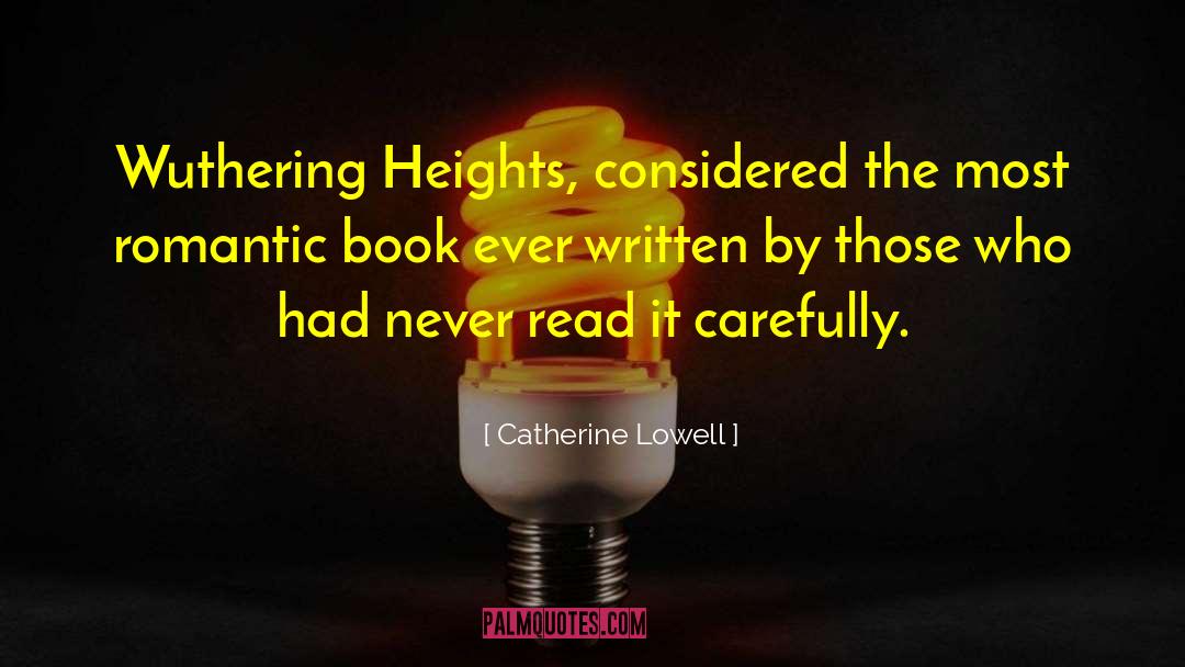 Most Romantic quotes by Catherine Lowell