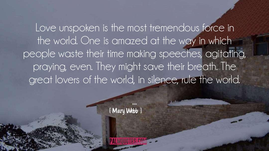 Most Tremendous quotes by Mary Webb