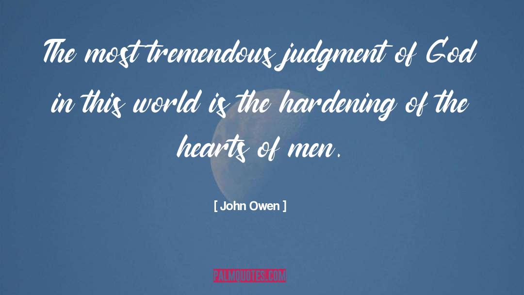 Most Tremendous quotes by John Owen
