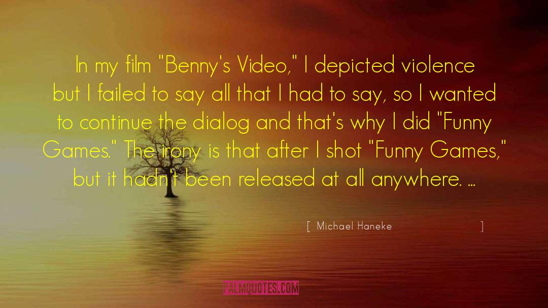 Most Wanted quotes by Michael Haneke