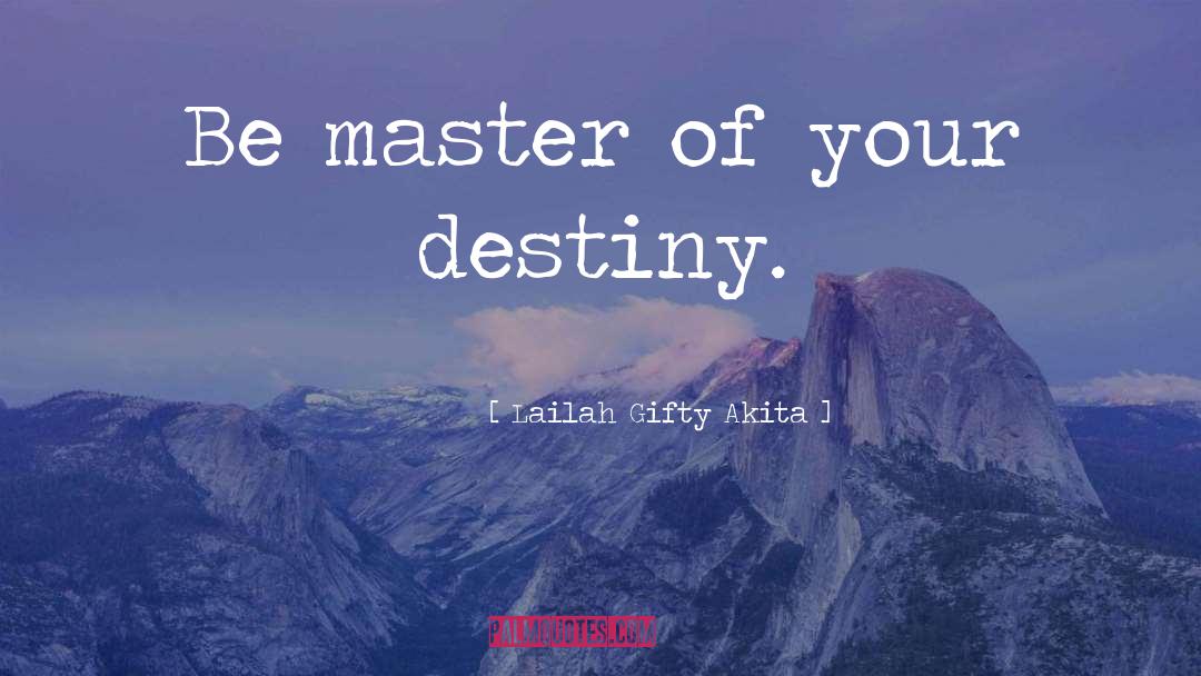 Most Wise quotes by Lailah Gifty Akita