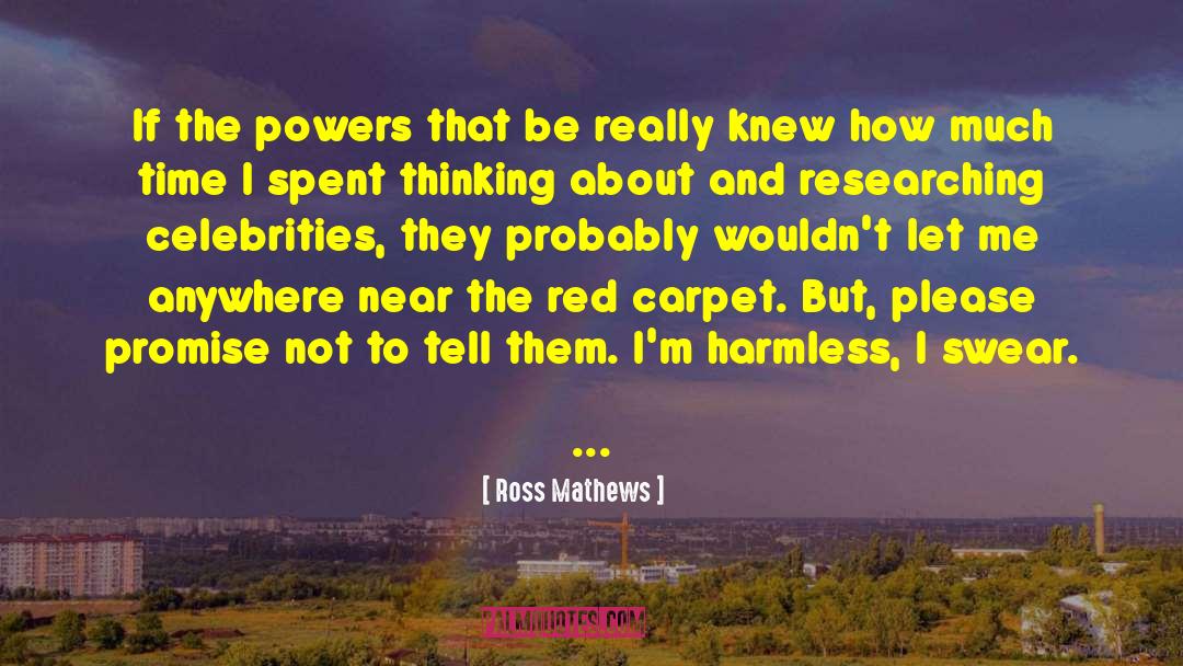 Mostly Harmless quotes by Ross Mathews