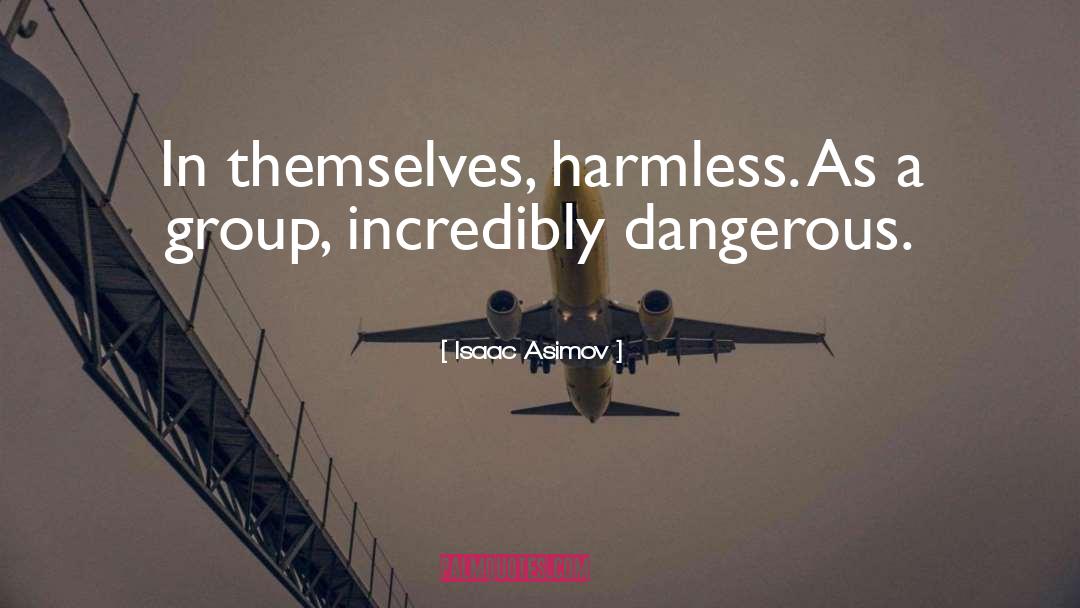 Mostly Harmless quotes by Isaac Asimov
