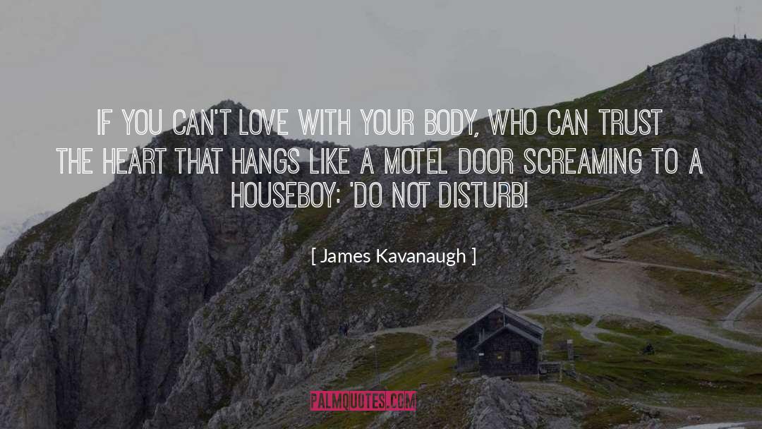 Motel quotes by James Kavanaugh