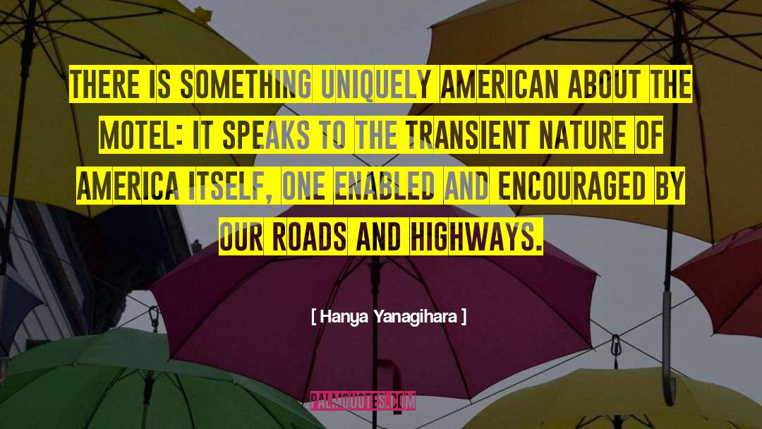 Motel quotes by Hanya Yanagihara