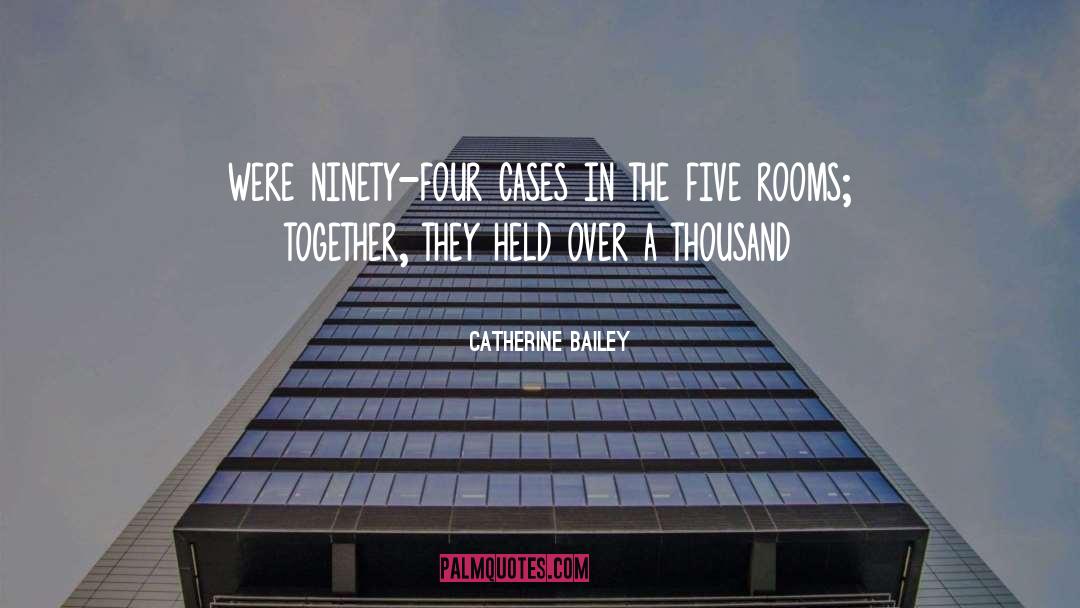 Motel Rooms quotes by Catherine Bailey