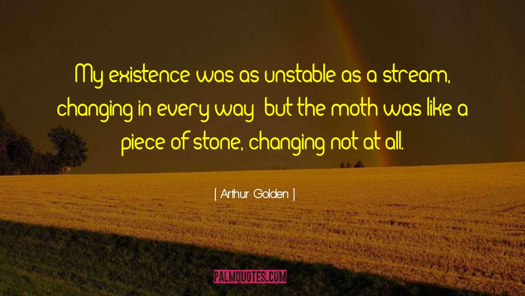 Moth quotes by Arthur Golden