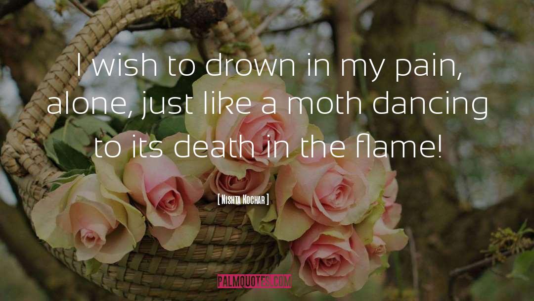 Moth quotes by Nishta Kochar