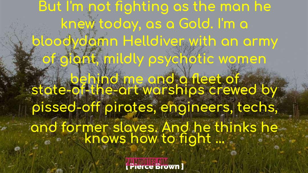 Mothball Fleet quotes by Pierce Brown