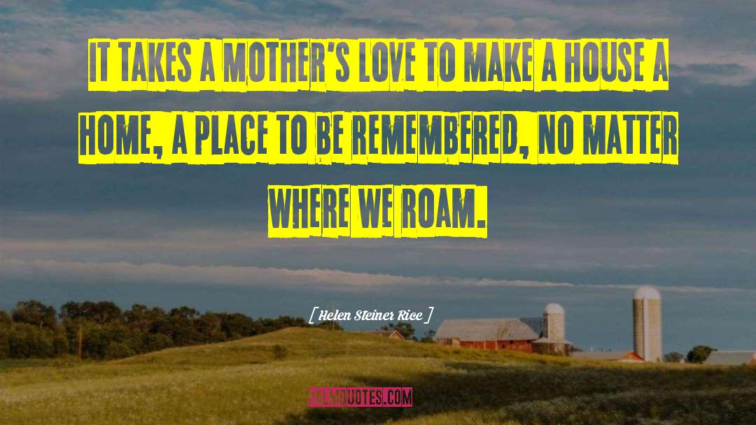 Mother 27s Day quotes by Helen Steiner Rice
