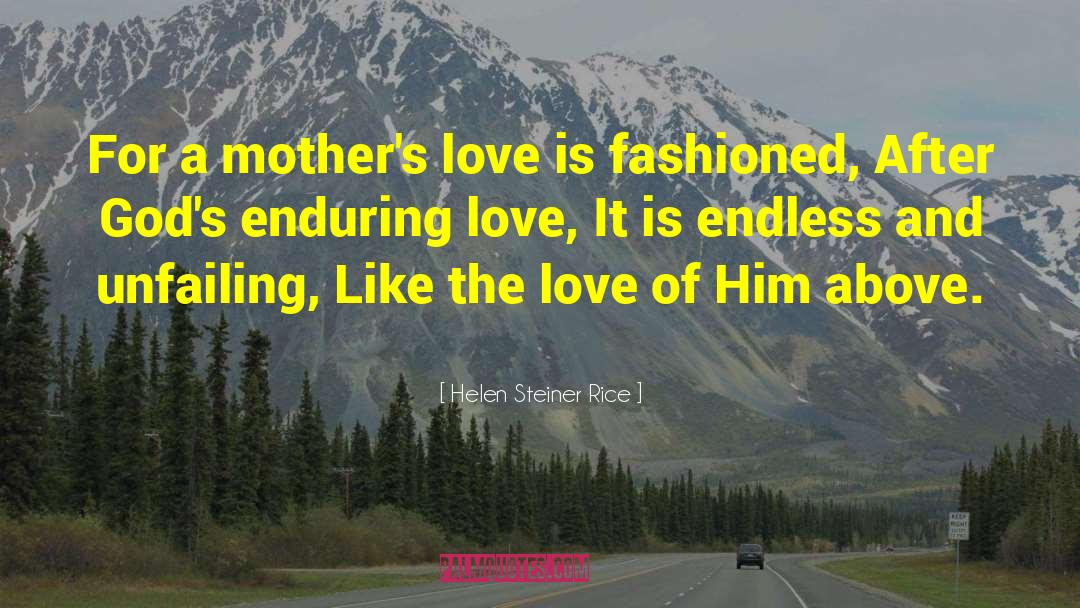 Mother 27s Love quotes by Helen Steiner Rice