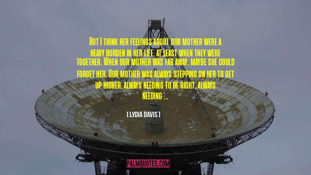 Mother Abagail quotes by Lydia Davis