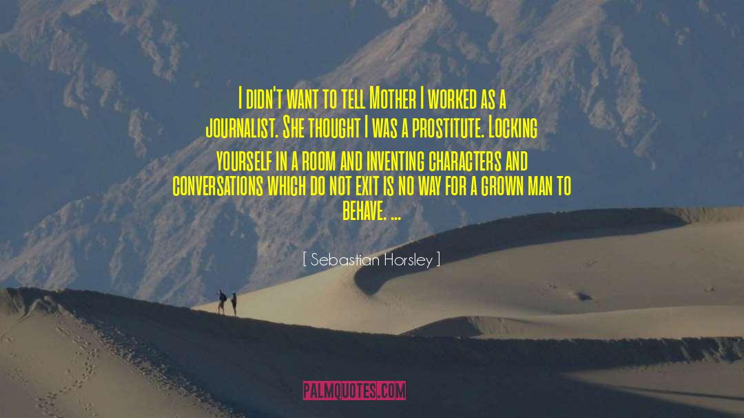 Mother And Child quotes by Sebastian Horsley