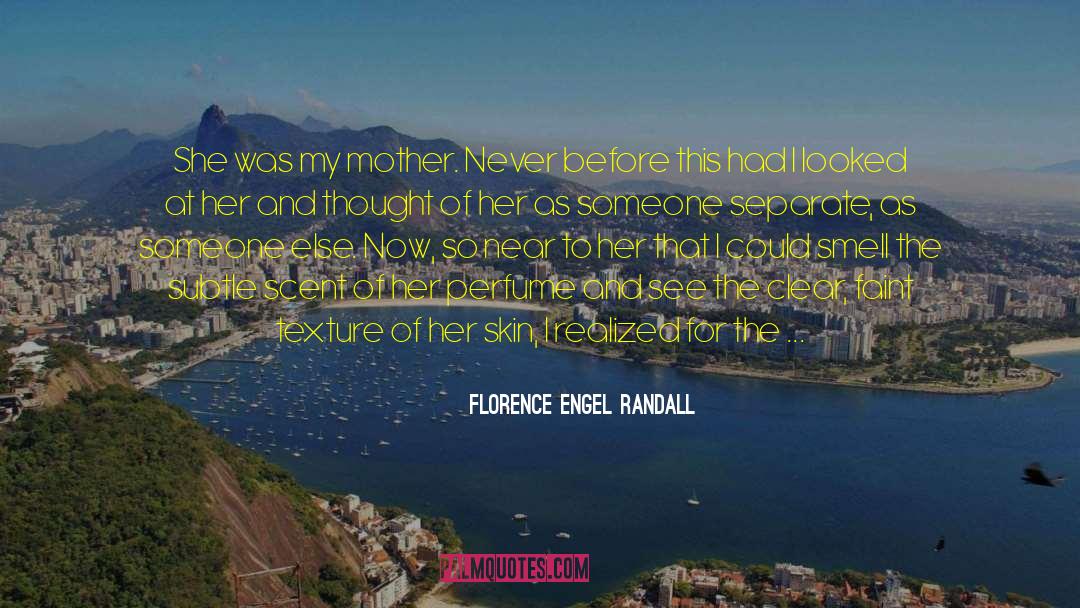 Mother And Child quotes by Florence Engel Randall