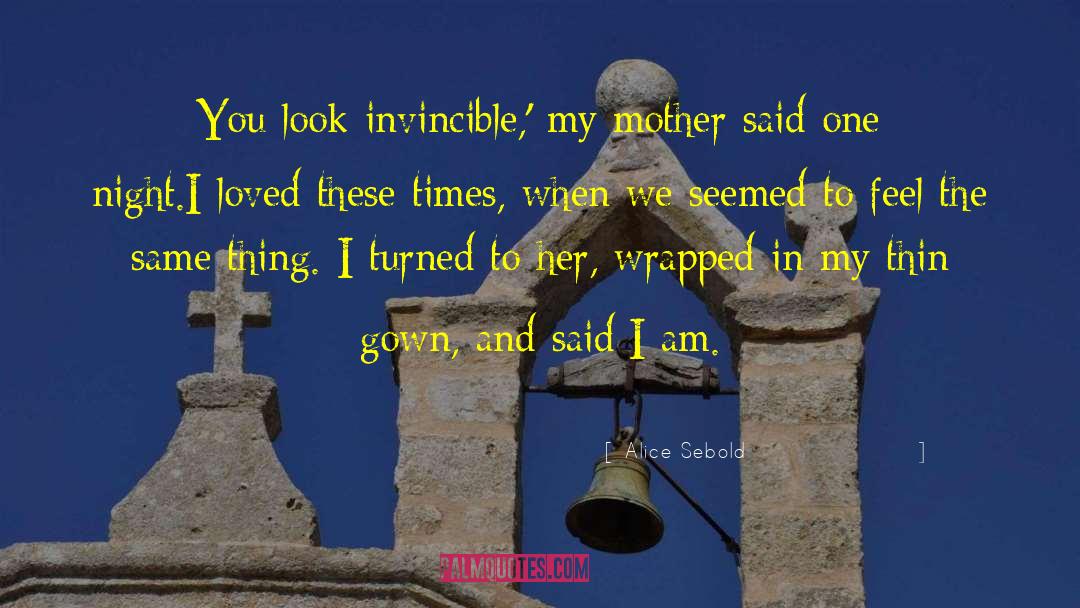 Mother And Daughter quotes by Alice Sebold