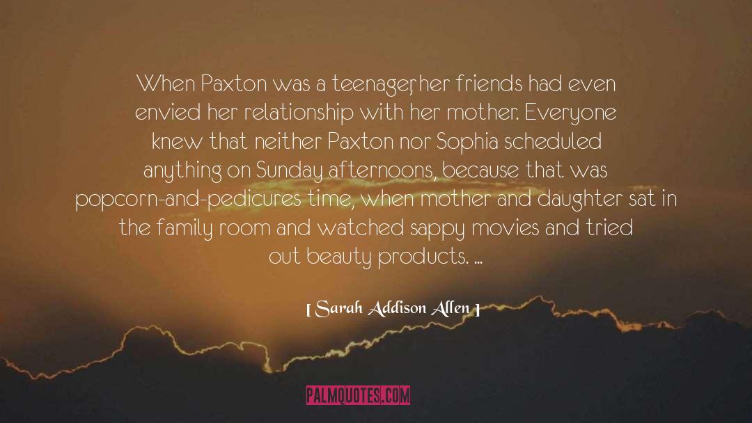 Mother And Daughter quotes by Sarah Addison Allen