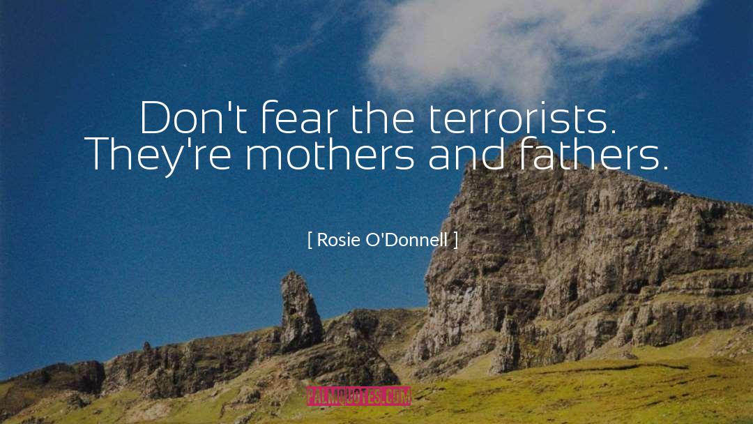 Mother And Father quotes by Rosie O'Donnell