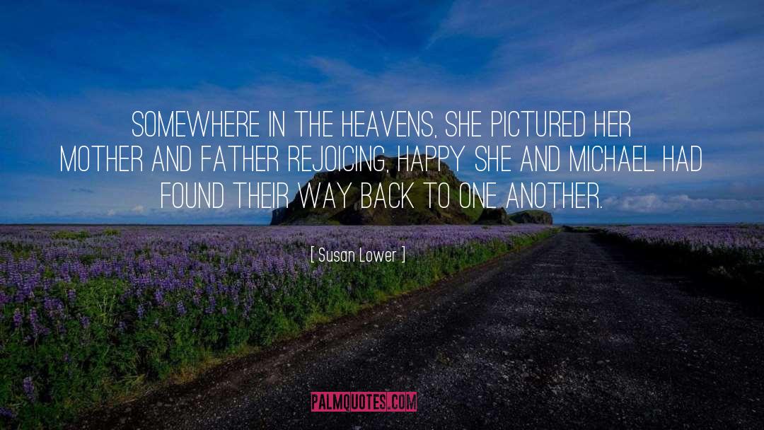 Mother And Father quotes by Susan Lower