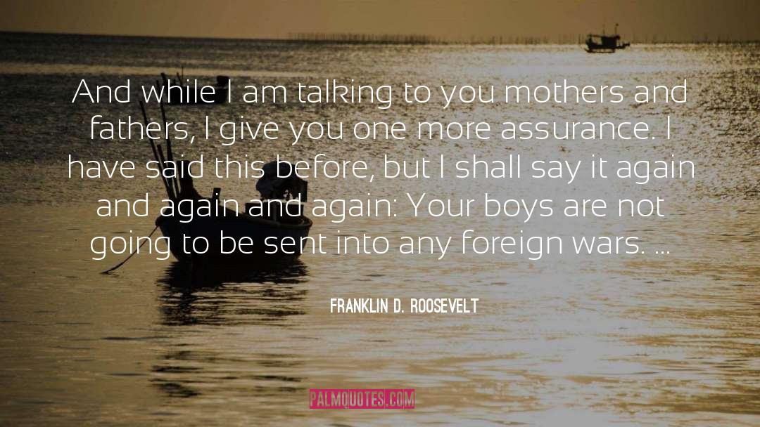 Mother And Father quotes by Franklin D. Roosevelt