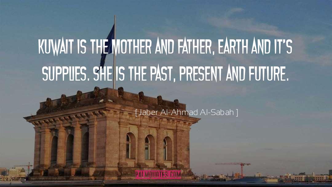 Mother And Father quotes by Jaber Al-Ahmad Al-Sabah