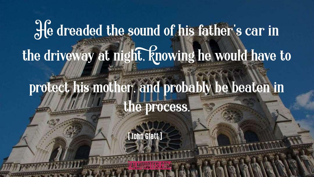 Mother And Son quotes by John Glatt