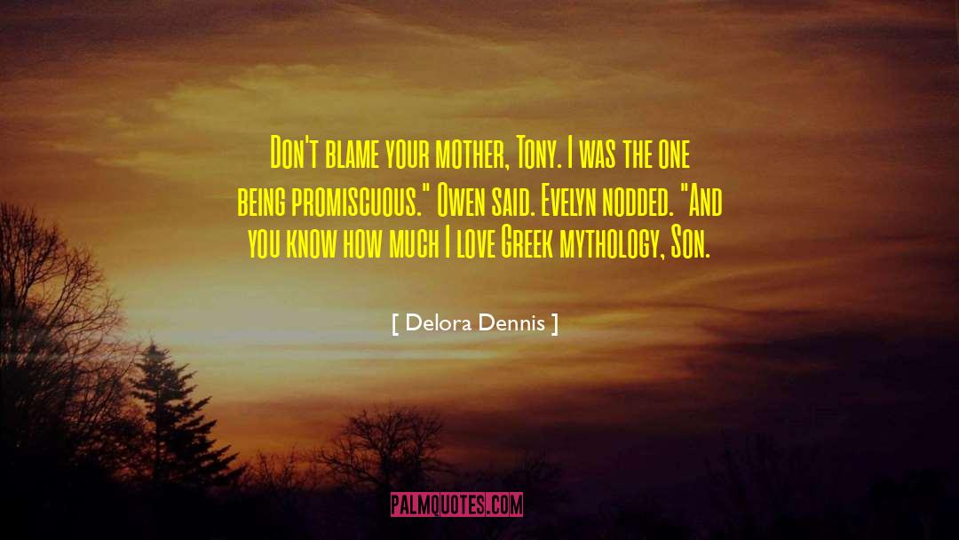 Mother And Son quotes by Delora Dennis