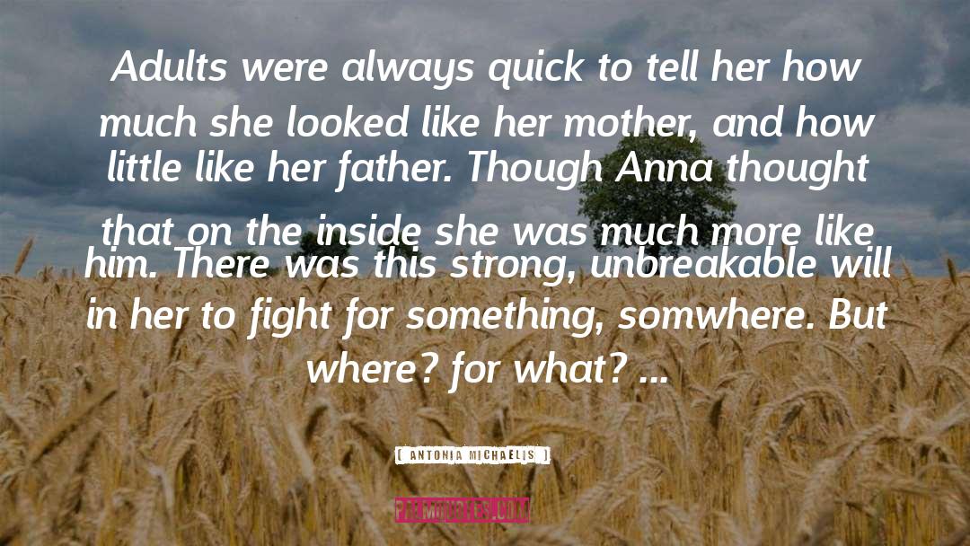 Mother Antonia Brenner quotes by Antonia Michaelis
