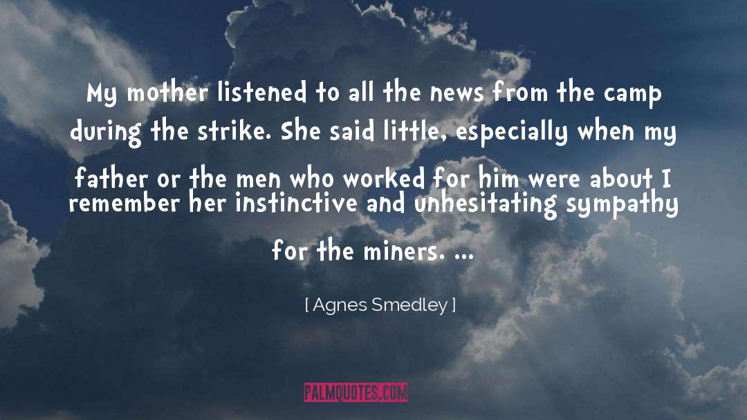 Mother Antonia Brenner quotes by Agnes Smedley