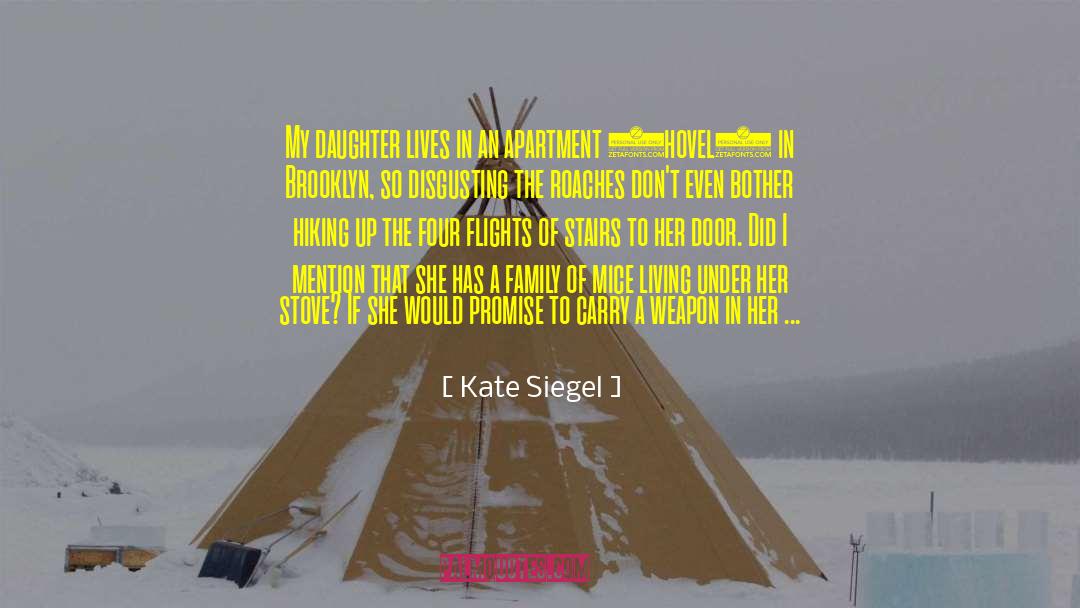 Mother Best Friend quotes by Kate Siegel