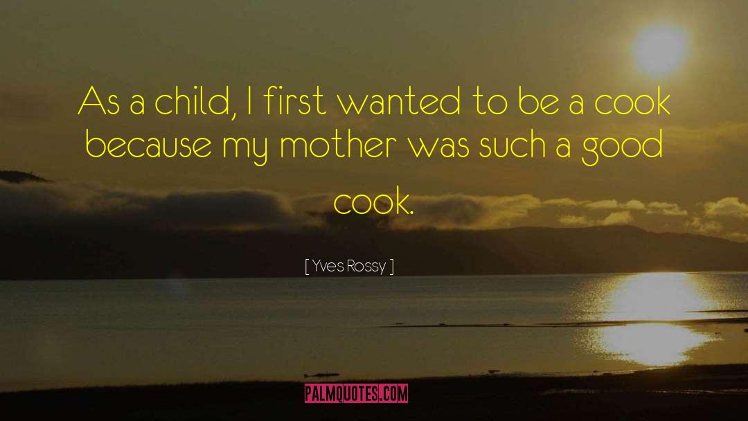 Mother Child quotes by Yves Rossy