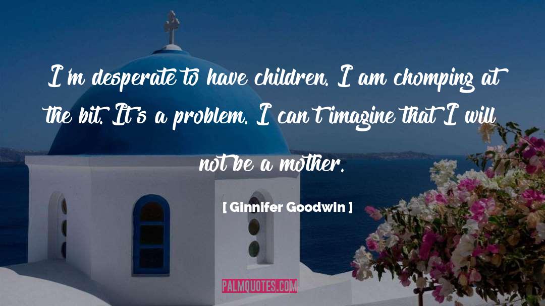 Mother Confessor quotes by Ginnifer Goodwin