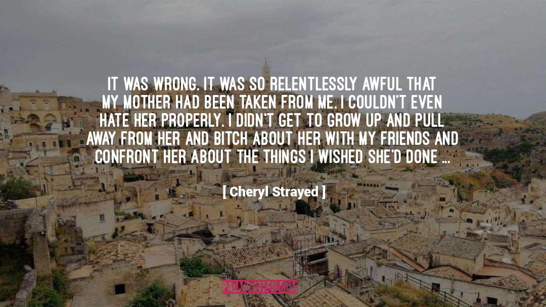 Mother Confessor quotes by Cheryl Strayed