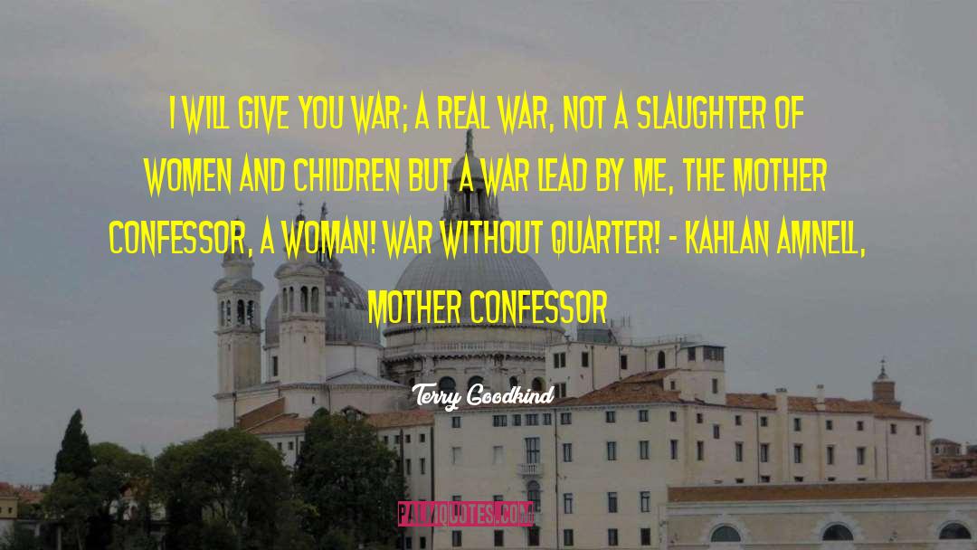 Mother Confessor quotes by Terry Goodkind