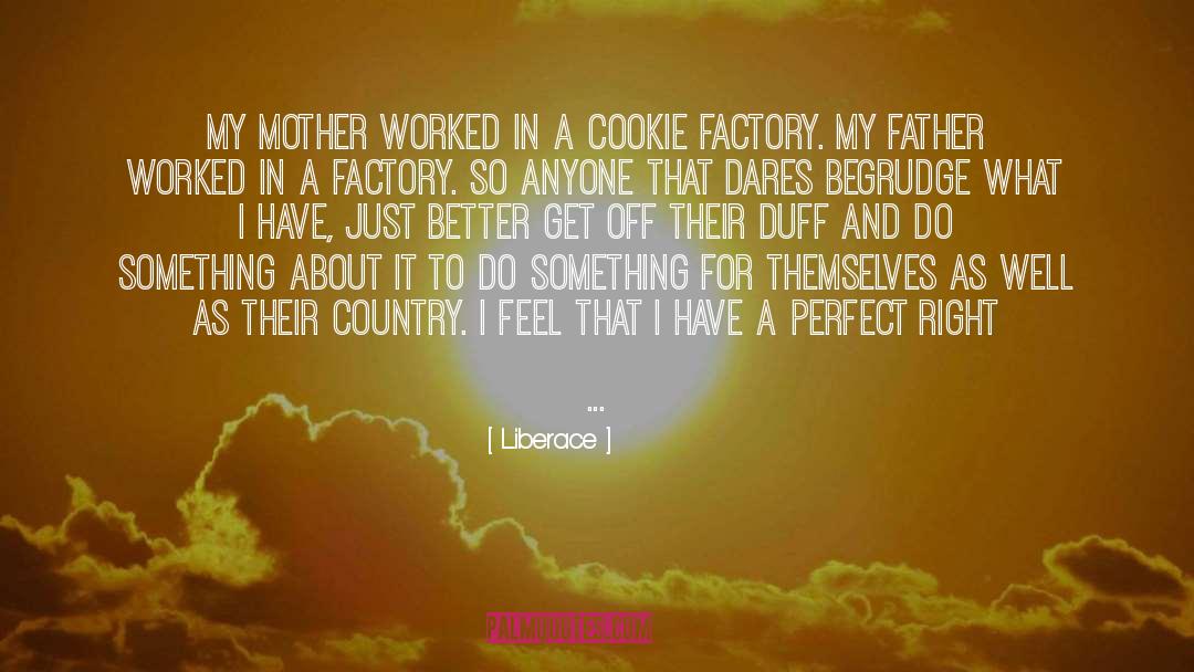 Mother Country quotes by Liberace