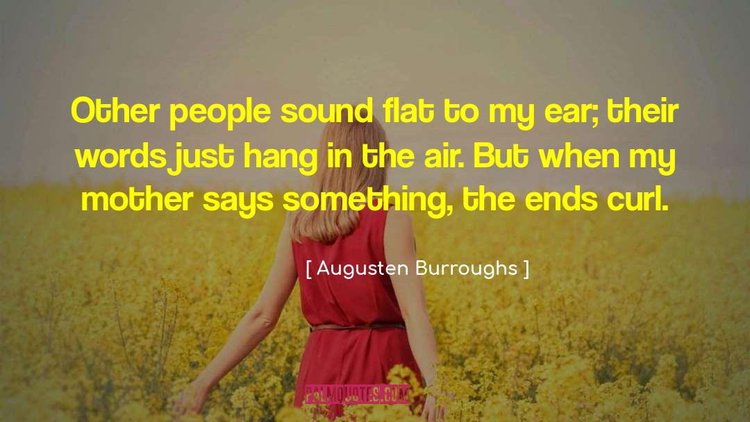 Mother Daugh quotes by Augusten Burroughs