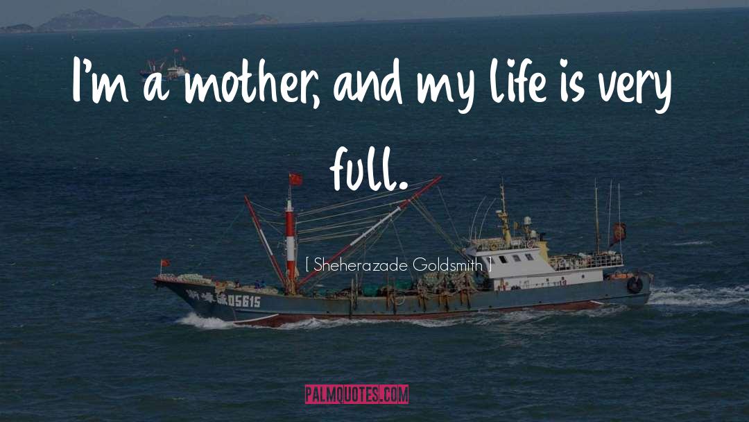 Mother Daugh quotes by Sheherazade Goldsmith