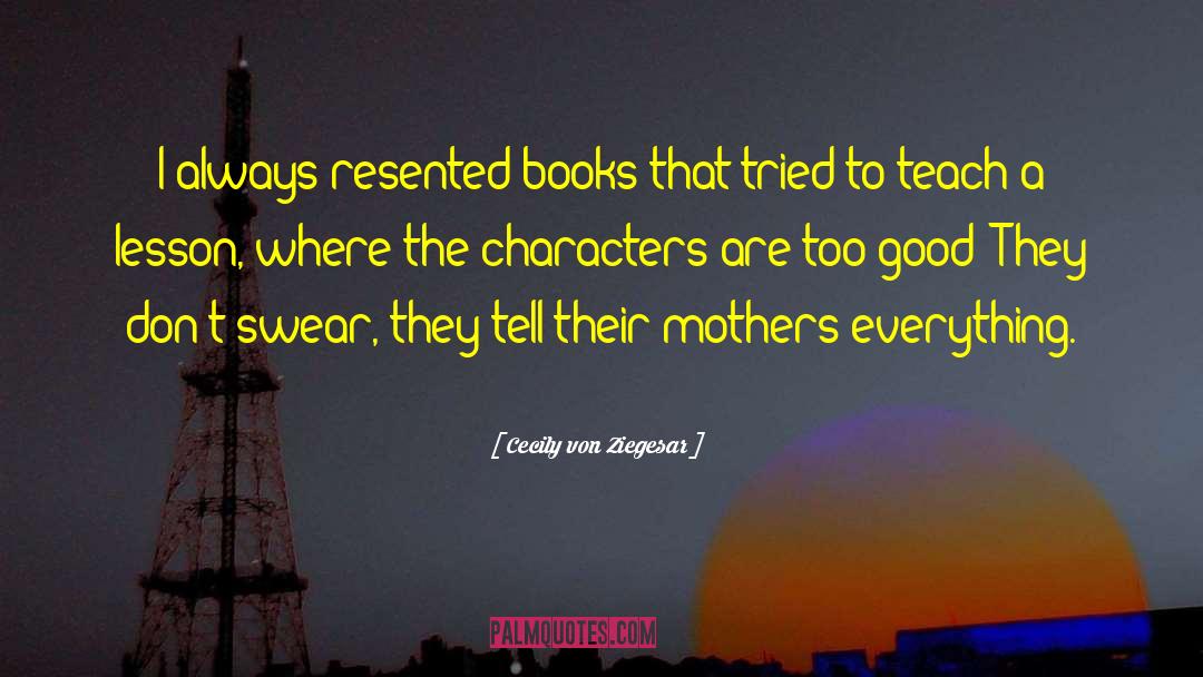 Mother Daugh quotes by Cecily Von Ziegesar